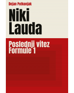 Niki Lauda - Poslednji vitez Formule 1