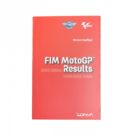 FIM MotoGP Results 1949-2021 Guide (2022 Edition)